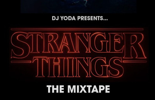 The Stranger Things Mixtape by DJ Yoda