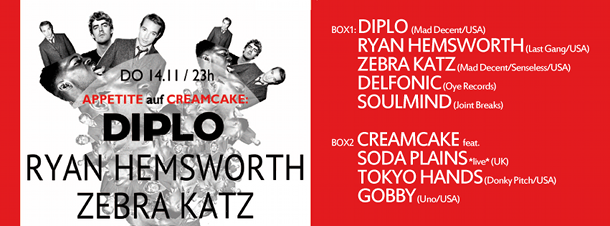 APPETITE auf CREAMCAKE: DIPLO, RYAN HEMSWORTH, ZEBRA KATZ & CREAMCAKE ARTISTS